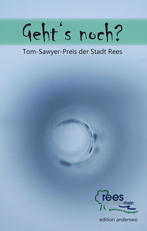 Buchcover Geht's noch? - Tom-Sawyer-Preis der Stadt Rees  | EAN 9783935861366 | ISBN 3-935861-36-2 | ISBN 978-3-935861-36-6