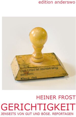 Buchcover Gerichtigkeit | Heiner Frost | EAN 9783935861533 | ISBN 3-935861-53-2 | ISBN 978-3-935861-53-3
