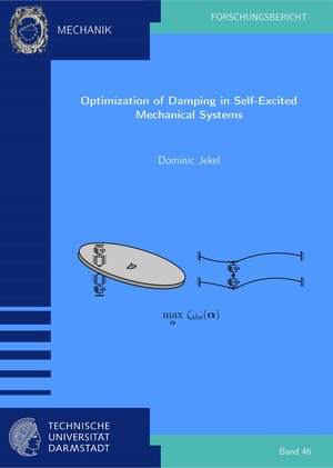Buchcover Optimization of Damping in Self-Excited Mechanical Systems | Dominic Jekel | EAN 9783935868464 | ISBN 3-935868-46-4 | ISBN 978-3-935868-46-4