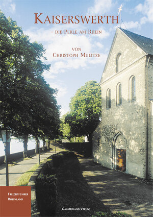 Buchcover Kaiserswerth | Christoph Mulitze | EAN 9783935873086 | ISBN 3-935873-08-5 | ISBN 978-3-935873-08-6