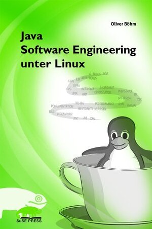 Buchcover Java Software Engineering unter Linux | Oliver Böhm | EAN 9783935922531 | ISBN 3-935922-53-1 | ISBN 978-3-935922-53-1