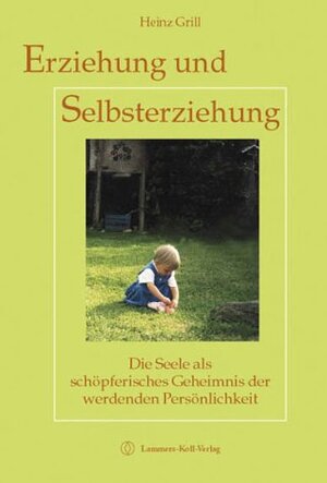 Buchcover Erziehung und Selbsterziehung | Heinz Grill | EAN 9783935925662 | ISBN 3-935925-66-2 | ISBN 978-3-935925-66-2