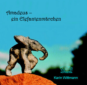 Buchcover Amadeus - ein Elefantenmärchen | Karin Wittmann | EAN 9783935928229 | ISBN 3-935928-22-X | ISBN 978-3-935928-22-9