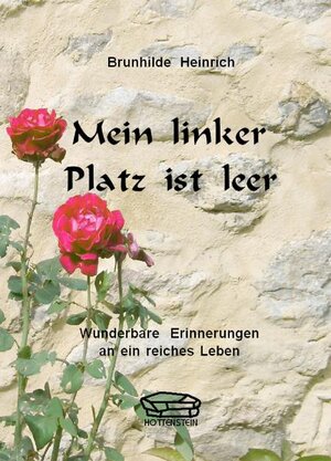 Buchcover Mein linker Platz ist leer | Brunhilde Heinrich | EAN 9783935928236 | ISBN 3-935928-23-8 | ISBN 978-3-935928-23-6