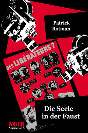 Buchcover Die Seele in der Faust | Patrick Rotman | EAN 9783935936897 | ISBN 3-935936-89-3 | ISBN 978-3-935936-89-7