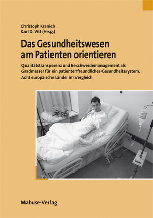 Buchcover Das Gesundheitswesen am Patienten orientieren  | EAN 9783935964104 | ISBN 3-935964-10-2 | ISBN 978-3-935964-10-4