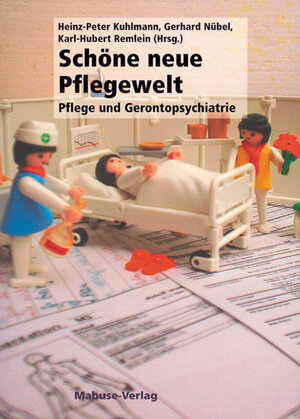 Buchcover Schöne neue Pflegewelt  | EAN 9783935964708 | ISBN 3-935964-70-6 | ISBN 978-3-935964-70-8