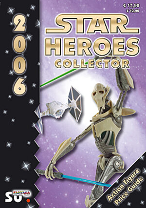 Star Heroes Collector 2006 - Katalog für Star Wars und Star Trek Figuren: Internationale Version