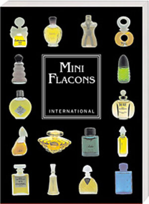 Mini Flacons International 1: Katalog für Mini Flacons