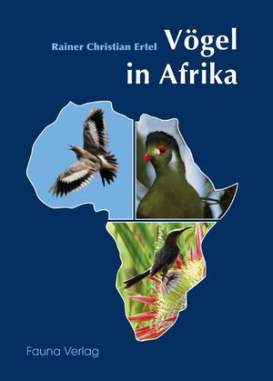 Buchcover Vögel in Afrika | Rainer Christian Ertel | EAN 9783935980173 | ISBN 3-935980-17-5 | ISBN 978-3-935980-17-3