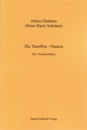 Buchcover Die Theophilus-Passion. | Jolaos Ghalanis | EAN 9783935998215 | ISBN 3-935998-21-X | ISBN 978-3-935998-21-5