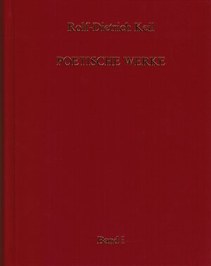 Buchcover Poetische Werke in zwei Bänden. | Rolf-Dietrich Keil | EAN 9783935998239 | ISBN 3-935998-23-6 | ISBN 978-3-935998-23-9