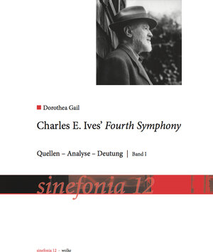 Buchcover Charles E. Ives Fourth Symphony | Dorothea Gail | EAN 9783936000726 | ISBN 3-936000-72-7 | ISBN 978-3-936000-72-6