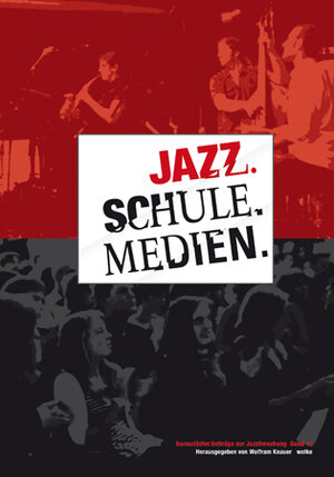 Buchcover Jazz. Schule. Medien.  | EAN 9783936000924 | ISBN 3-936000-92-1 | ISBN 978-3-936000-92-4