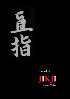 Buchcover Jikji (Chikchi) | Baek-Un Gyung-Han | EAN 9783936018356 | ISBN 3-936018-35-9 | ISBN 978-3-936018-35-6
