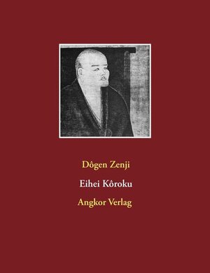 Buchcover Eihei Kôroku | Meister Dogen | EAN 9783936018936 | ISBN 3-936018-93-6 | ISBN 978-3-936018-93-6