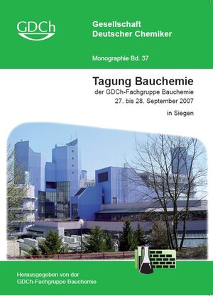 Buchcover GDCh Monographie / Monographie Band 37 Tagung Bauchemie  | EAN 9783936028508 | ISBN 3-936028-50-8 | ISBN 978-3-936028-50-8