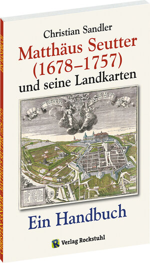 Buchcover Matthäus Seutter (1678-1757) und seine Landkarten | Christian Sandler | EAN 9783936030037 | ISBN 3-936030-03-0 | ISBN 978-3-936030-03-7