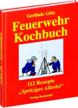 Buchcover Feuerwehrkochbuch | Gerlinde Götz | EAN 9783936030969 | ISBN 3-936030-96-0 | ISBN 978-3-936030-96-9