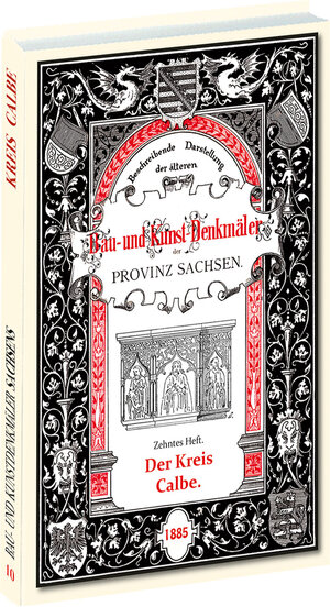 Buchcover Bau- und Kunstdenkmäler des Kreises CALBE 1885 | Gustav Hertel | EAN 9783936030976 | ISBN 3-936030-97-9 | ISBN 978-3-936030-97-6