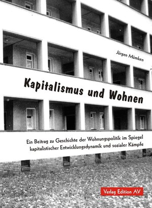 Buchcover Kapitalismus und Wohnen | Jürgen Mümken | EAN 9783936049640 | ISBN 3-936049-64-5 | ISBN 978-3-936049-64-0