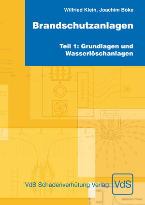 Buchcover Brandschutzanlagen, Teil 1: Grundlagen und Wasserlöschanlagen | Joachim Böke | EAN 9783936050097 | ISBN 3-936050-09-0 | ISBN 978-3-936050-09-7