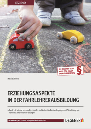 Buchcover Erziehungsaspekte in der Fahrlehrerausbildung | Mathias Franke | EAN 9783936071757 | ISBN 3-936071-75-6 | ISBN 978-3-936071-75-7