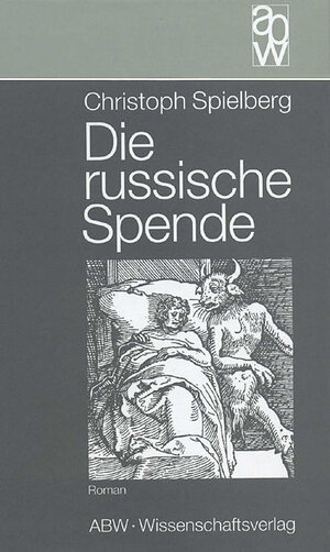 Buchcover Die russische Spende | Christoph Spielberg | EAN 9783936072020 | ISBN 3-936072-02-7 | ISBN 978-3-936072-02-0