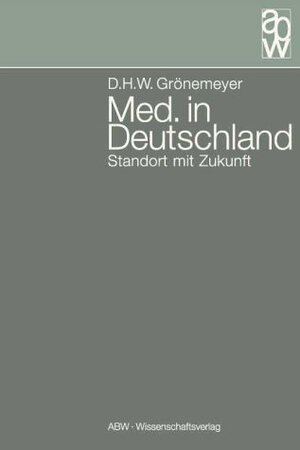 Buchcover Med. in Deutschland | Dietrich Grönemeyer | EAN 9783936072037 | ISBN 3-936072-03-5 | ISBN 978-3-936072-03-7