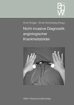 Buchcover Nicht invasive Diagnostik angiologischer Krankheitsbilder  | EAN 9783936072556 | ISBN 3-936072-55-8 | ISBN 978-3-936072-55-6
