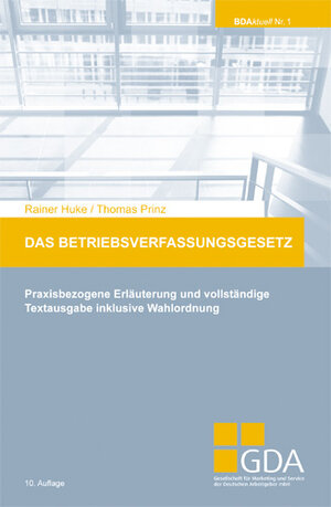 Buchcover Das Betriebsverfassungsgesetz | Rainer Huke | EAN 9783936074383 | ISBN 3-936074-38-0 | ISBN 978-3-936074-38-3