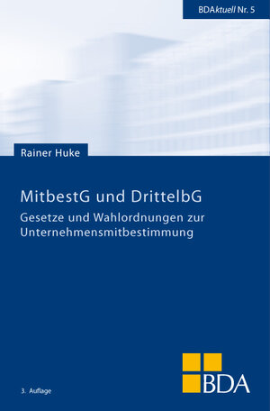 Buchcover MitbestG und DrittelbG | Rainer Huke | EAN 9783936074994 | ISBN 3-936074-99-2 | ISBN 978-3-936074-99-4
