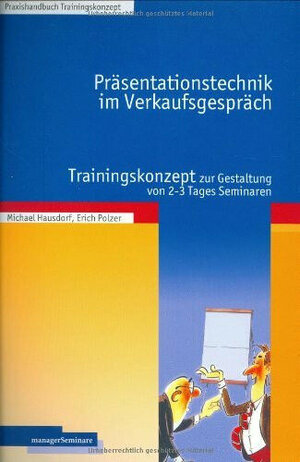 Buchcover Präsentationstechnik im Verkaufsgespräch | Michael Hausdorf | EAN 9783936075069 | ISBN 3-936075-06-9 | ISBN 978-3-936075-06-9