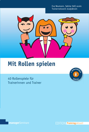 Mit Rollen spielen: Rollenspielsammlung für Trainerinnen und Trainer