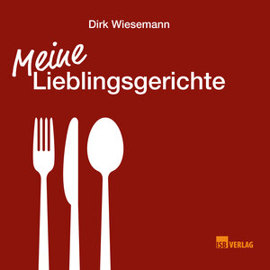 Buchcover Meine Lieblingsgerichte | Dirk Wiesemann | EAN 9783936083361 | ISBN 3-936083-36-3 | ISBN 978-3-936083-36-1