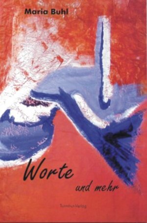 Buchcover Worte und mehr | Maria Buhl | EAN 9783936084276 | ISBN 3-936084-27-0 | ISBN 978-3-936084-27-6