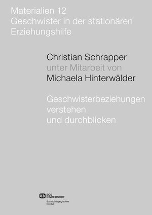 Buchcover Geschwisterbeziehungen verstehen und durchblicken | Christian Schrapper | EAN 9783936085792 | ISBN 3-936085-79-X | ISBN 978-3-936085-79-2