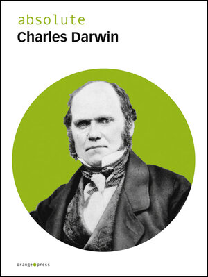 Buchcover absolute Charles Darwin | Charles Darwin | EAN 9783936086393 | ISBN 3-936086-39-7 | ISBN 978-3-936086-39-3
