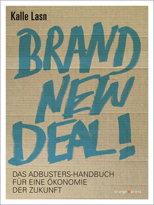 Buchcover Brand New Deal | Kalle Lasn | EAN 9783936086614 | ISBN 3-936086-61-3 | ISBN 978-3-936086-61-4