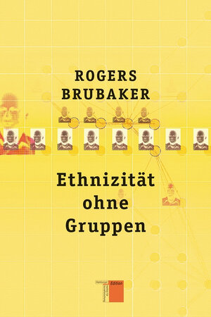 Buchcover Ethnizität ohne Gruppen | Rogers Brubaker | EAN 9783936096842 | ISBN 3-936096-84-8 | ISBN 978-3-936096-84-2