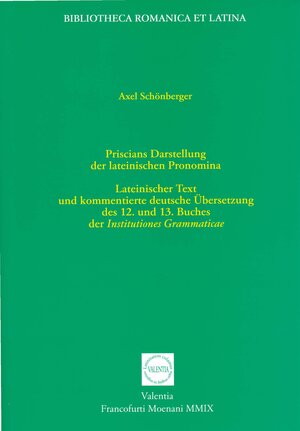 Buchcover Priscians Darstellung der lateinischen Pronomina | Axel Schönberger | EAN 9783936132342 | ISBN 3-936132-34-8 | ISBN 978-3-936132-34-2