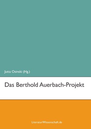 Buchcover Das Berthold Auerbach-Projekt  | EAN 9783936134353 | ISBN 3-936134-35-9 | ISBN 978-3-936134-35-3