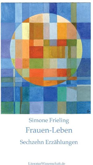 Buchcover Frauen-Leben | Frieling Simone | EAN 9783936134599 | ISBN 3-936134-59-6 | ISBN 978-3-936134-59-9