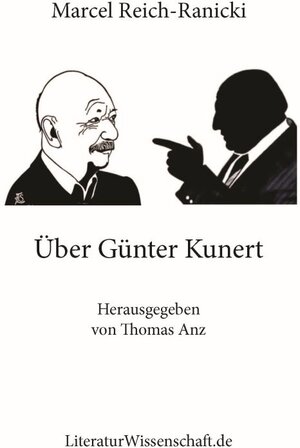 Buchcover Über Günter Kunert | Marcel Reich-Ranicki | EAN 9783936134674 | ISBN 3-936134-67-7 | ISBN 978-3-936134-67-4
