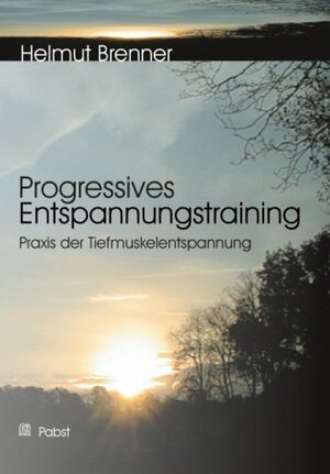 Buchcover Progressives Entspannungstraining | Helmut Brenner | EAN 9783936142617 | ISBN 3-936142-61-0 | ISBN 978-3-936142-61-7
