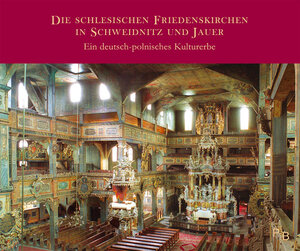 Buchcover Die schlesischen Friedenskirchen in Schweidnitz und Jauer  | EAN 9783936168242 | ISBN 3-936168-24-5 | ISBN 978-3-936168-24-2