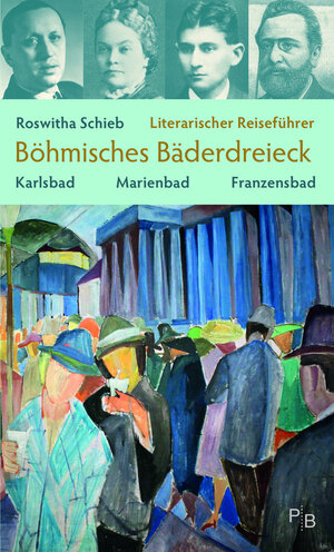 Buchcover Literarischer Reiseführer Böhmisches Bäderdreieck | Roswitha Schieb | EAN 9783936168860 | ISBN 3-936168-86-5 | ISBN 978-3-936168-86-0