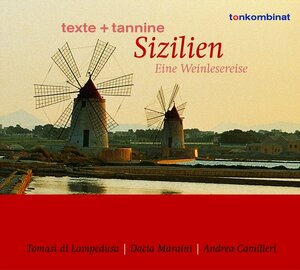 Texte und Tannine: Sizilien. Eine Weinlesereise