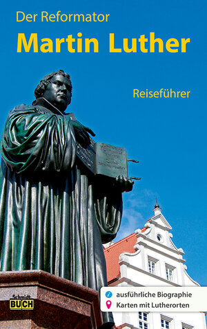 Buchcover Der Reformator Martin Luther - Reiseführer | Wolfgang Hoffmann | EAN 9783936185881 | ISBN 3-936185-88-3 | ISBN 978-3-936185-88-1