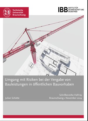 Buchcover Umgang mit Risiken bei der Vergabe von Bauleistungen in öffentlichen Bauvorhaben  | EAN 9783936214765 | ISBN 3-936214-76-X | ISBN 978-3-936214-76-5